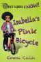 [Once upon a NOW 02] • Isabella's Pink Bicycle